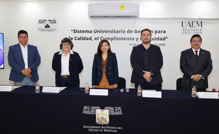 En UAEM, Sistema Universitario de Gestión para la Calidad, el Cumplimiento y Equidad